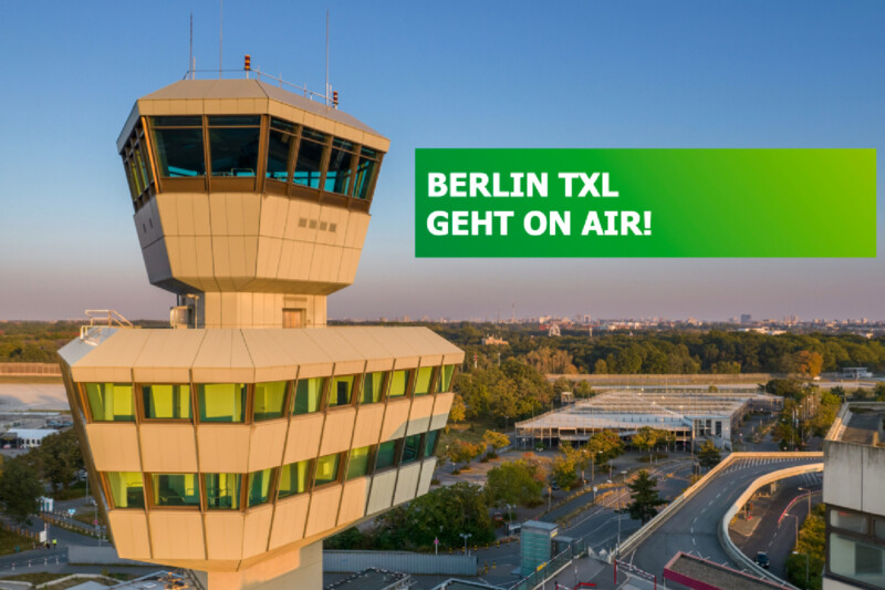 Foto vom Tegel Tower mit dem Text daneben: Berlin TXL geht on air!